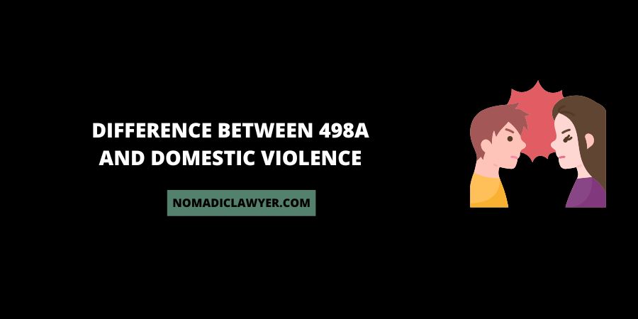 Difference Between 498A And Domestic Violence