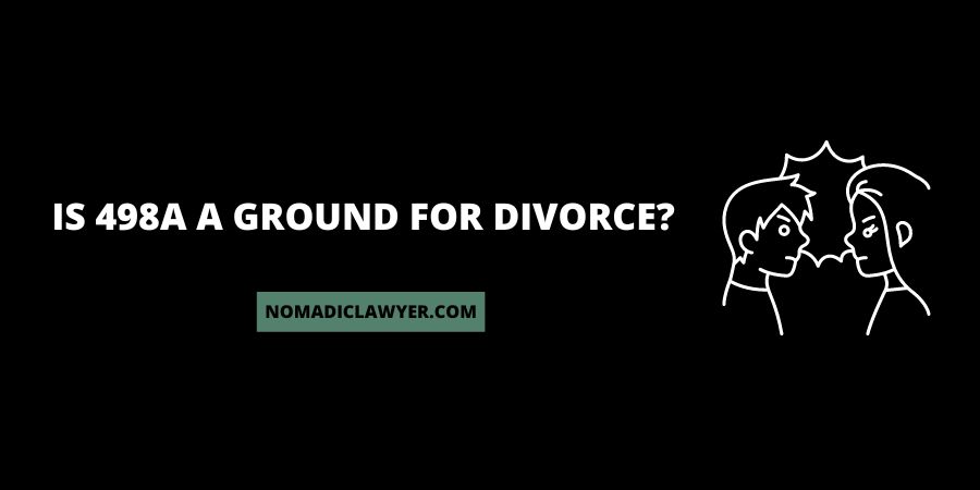 Is 498A A Ground For Divorce