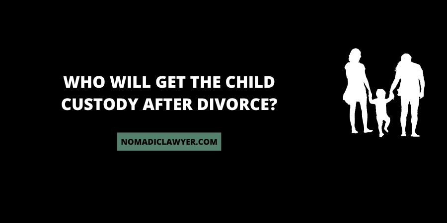 Who Will Get The Child Custody after Divorce In India?