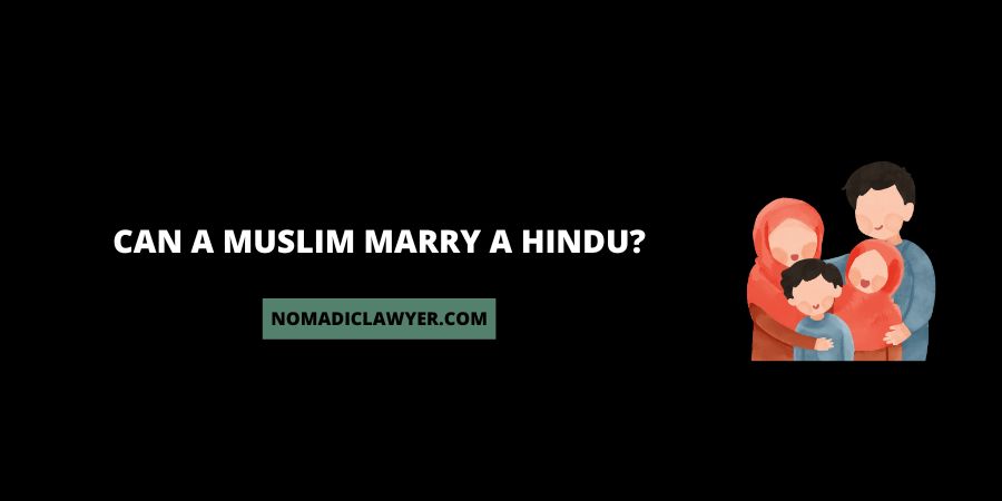 Can A Muslim Marry A Hindu