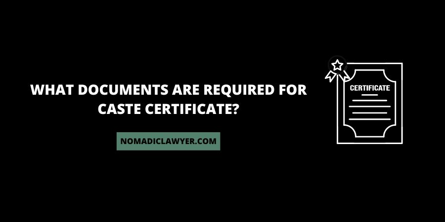 What Documents Are Required For Caste Certificate