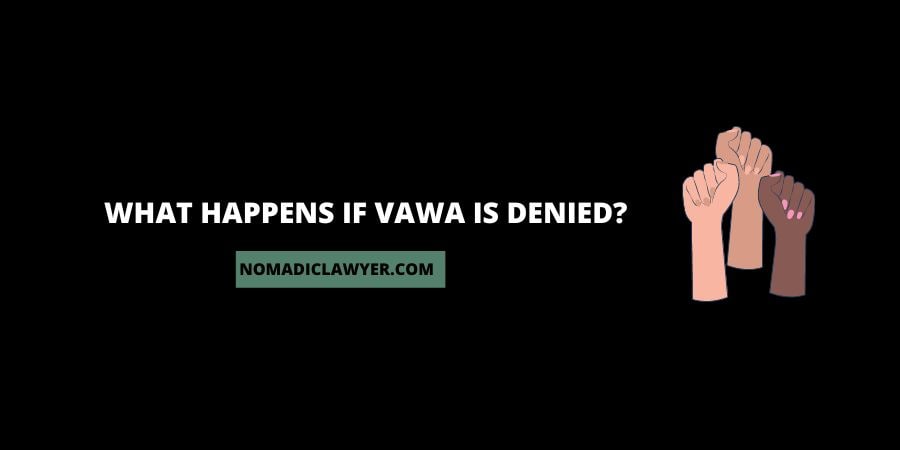 What Happens If VAWA Is Denied?