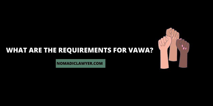 Requirements for VAWA