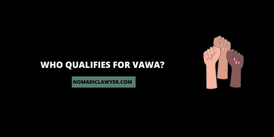 Who Qualifies For VAWA?